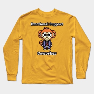 Emotional Support Coworker: Funny Office Chimp Colleague Long Sleeve T-Shirt